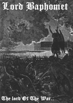 Lord Baphomet : The Lord of the War..